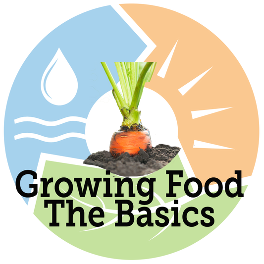 Growing Food, The Basics