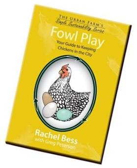 Fowl Play: Your Guide to Keeping Chickens in the City